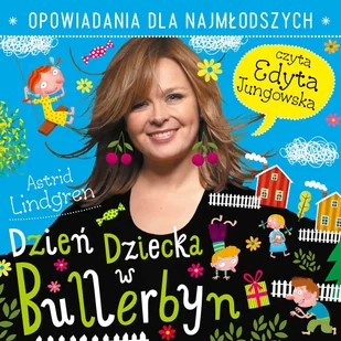 Dzień dziecka w Bullerbyn - Audiobooki dla dzieci i młodzieży - miniaturka - grafika 1