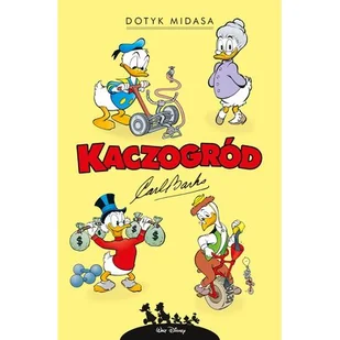 Dotyk Midasa i inne historie z lat 1961–1962. Kaczogród - Komiksy dla dzieci - miniaturka - grafika 1