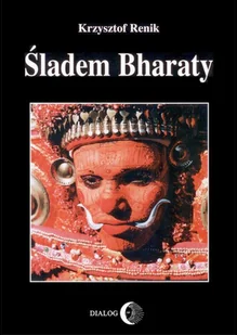 Krzysztof Renik Śladem Bharaty e-book) - E-booki - podręczniki - miniaturka - grafika 1