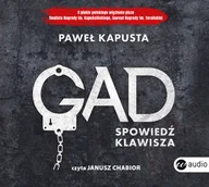 Felietony i reportaże - Paweł Kapusta Gad Spowiedź klawisza - miniaturka - grafika 1