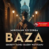 Audiobooki - literatura faktu - Baza. Sekrety tajnej służby Watykanu - miniaturka - grafika 1
