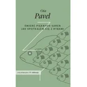 Powieści - Czuły Barbarzyńca Press Śmierć pięknych saren. Jak spotkałem się z rybami - Ota Pavel - miniaturka - grafika 1