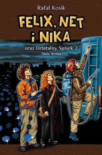 Felix, Net i Nika oraz Orbitalny Spisek 2. Mała Armia. Tom 6 - Fantasy - miniaturka - grafika 1