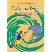 Eseje - Cała nadzieja w korupcji - miniaturka - grafika 1