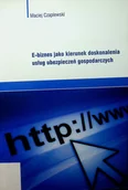 Biznes - E biznes jako kierunek doskonalenia usług ubezpieczeń gospodarczych - miniaturka - grafika 1
