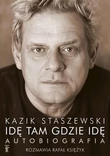 Idę tam gdzie idę. Autobiografia - E-booki - biografie - miniaturka - grafika 1