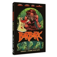 Komiksy dla młodzieży - Barbaric #01 Zgubne występki - Michael Moreci - książka - miniaturka - grafika 1