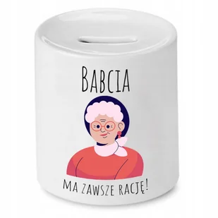 SKARBONKA DLA BABCI BABCIA MA ZAWSZE RACJĘ PREZENT z Nadrukiem ze Zdjęciem + Opakowanie na prezent (wzór 04) - Skarbonki SKARBONKA DLA BABCI BABCIA MA ZAWSZE RACJĘ PREZENT z Nadrukiem ze Zdjęciem + Opakowanie na prezent (wzór 04) - Skarbonki - miniaturka - grafika 1