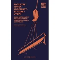Oficyna Naukowa Początek końca kooperatystycznej utopii Jan Wolski - Biznes - miniaturka - grafika 1