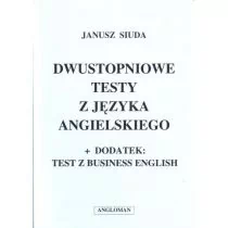Angloman Janusz Siuda Dwustopniowe testy z języka angielskiego - Książki do nauki języka angielskiego - miniaturka - grafika 1