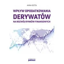 Wpływ opodatkowania derywatów na rozwój rynków finansowych Anna Biśta - Ekonomia Wpływ opodatkowania derywatów na rozwój rynków finansowych Anna Biśta - Ekonomia - miniaturka - grafika 1