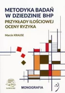 Technika - Metodyka badań w dziedzinie BHP. Przykłady ilościowej oceny ryzyka - miniaturka - grafika 1
