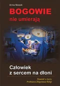 E-booki - biografie - Bogowie nie umierają. Człowiek z sercem na dłoni. Powieść o życiu profesora Zbigniewa Religi - miniaturka - grafika 1