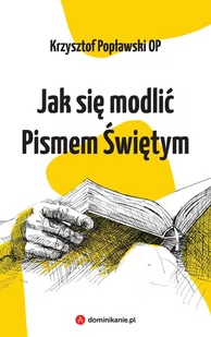 Jak się modlić Pismem Świętym - E-booki - religia - miniaturka - grafika 1