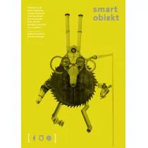 Smart Obiekt Mimowolne perwersje rzeczy Praca zbiorowa - Kulturoznawstwo i antropologia - miniaturka - grafika 1