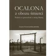 Historia świata - Wydawnictwo AA Ocalona z obozu śmierci - Lucyna Gruszczyńska-Jeleńska - miniaturka - grafika 1
