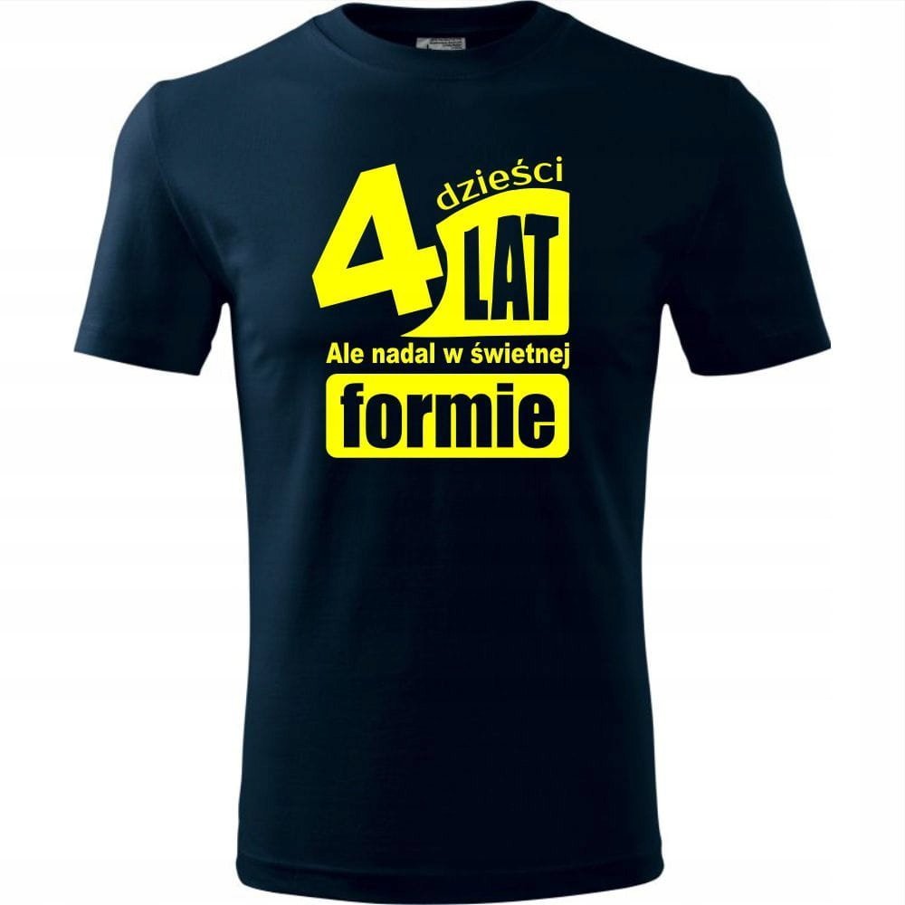 Męska Koszulka Nadruk 40 lat i nadal w świetnej formie na Prezent Urodziny ciemny granat XXL