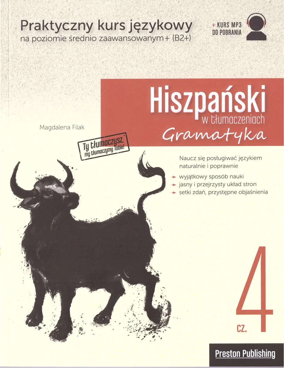 Preston Publishing Hiszpański w tłumaczeniach Gramatyka Część 4 - Magdalena Filak