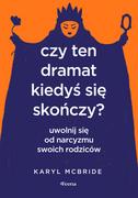 Rozwój osobisty - Czy ten dramat kiedyś się skończy? Uwolnij się od narcyzmu swoich rodziców - miniaturka - grafika 1