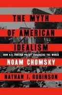 Archeologia - The Myth of American Idealism - Chomsky, Noam, Robinson, Nathan - miniaturka - grafika 1
