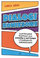 Materiały pomocnicze dla nauczycieli - Harmonia Dialogi komiksowe. Ilustrowane rozmowy dla uczniów z autyzmem i pokrewnymi zaburzeniami Carol Gray - miniaturka - grafika 1