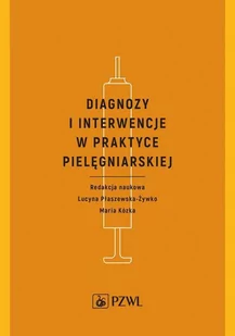 Diagnozy i interwencje w praktyce pielęgniarskiej - E-booki - nauka - miniaturka - grafika 1