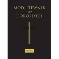 Religia i religioznawstwo - Promic  Modlitewnik dla dorosłych - miniaturka - grafika 1