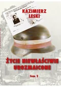 Pamiętniki, dzienniki, listy - Fundacja Historia PL Życie niewłaściwie urozmaicone Tom 2 Kazimierz Leski - miniaturka - grafika 1