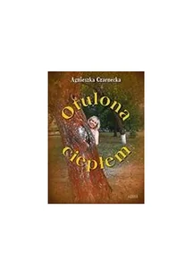 Astrum Otulona ciepłem Agnieszka Czarnecka - Poezja - miniaturka - grafika 2