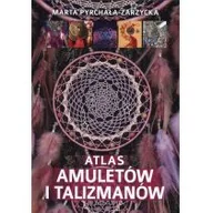 Ezoteryka - Atlas Amuletów I Talizmanów Marta Pyrchała-Zarzycka - miniaturka - grafika 1