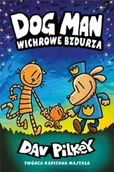 Komiksy dla dzieci - Dogman T.10 Wichrowe Bzdurza - Dav Pilkey - miniaturka - grafika 1