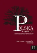Historia świata - Polska i sąsiedzi na przestrzeni wieków - miniaturka - grafika 1
