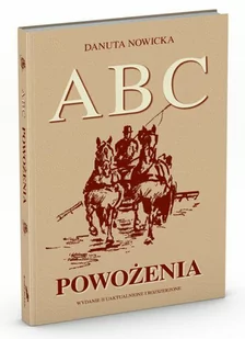 Książka ABC POWOŻENIA Wydanie II uaktualnione i rozszerzone - Danuta Nowicka - Rośliny i zwierzęta - miniaturka - grafika 1