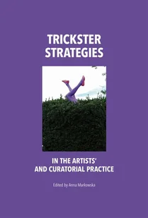tako Trickster strategies in the art - odbierz ZA DARMO w jednej z ponad 30 księgarń! - Książki o kulturze i sztuce - miniaturka - grafika 1