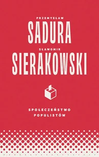 Społeczeństwo populistów. Książka z autografem - Felietony i reportaże - miniaturka - grafika 1