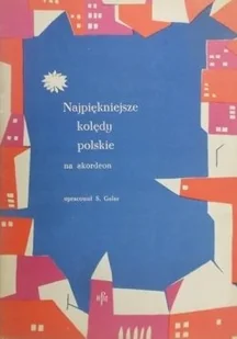 Najpiękniejsze kolędy polskie - Książki o kulturze i sztuce - miniaturka - grafika 1