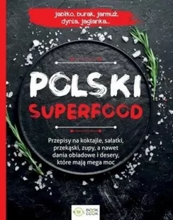 Olimp Media Polski superfood praca zbiorowa - Książki kucharskie - miniaturka - grafika 2