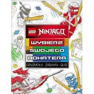 Książki edukacyjne - Wybierz swojego bohatera. Lego Ninjago - Opracowanie zbiorowe - miniaturka - grafika 1