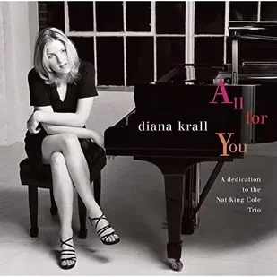 CD Diana Krall: All For You (A Dedication To The Nat King Cole Trio) Reissue Limited Edition ) LTD - Country - miniaturka - grafika 1