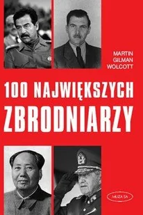 100 Największych Zbrodniarzy - Biografie i autobiografie - miniaturka - grafika 1