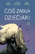 Komiksy dla dorosłych - Coś zabija dzieciaki. Tom 8 - James Tynion IV - miniaturka - grafika 1