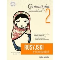 Rosyjski w tłumaczeniach. Gramatyka Część 2 - Katarzyna Łukasiak, Jacek Sawiński - Książki do nauki języka rosyjskiego - miniaturka - grafika 1