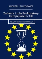 Audiobooki - biznes i ekonomia - Zadania i rola Prokuratury Europejskiej w UE - miniaturka - grafika 1