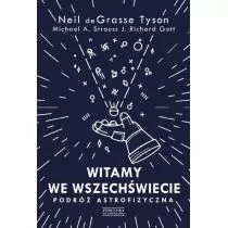 Neil deGrasse Tyson; Michael A. Strauss; J. Richar Witamy we Wszechświecie Podróż astrofizyczna - Fizyka i astronomia - miniaturka - grafika 1