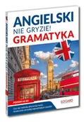 Filologia i językoznawstwo - Angielski Nie gryzie! Gramatyka Nowa - miniaturka - grafika 1