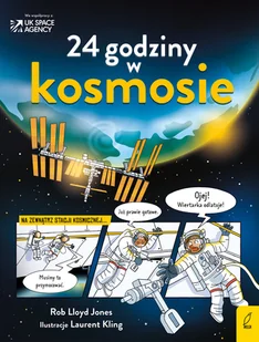 24 godziny w kosmosie - Książki edukacyjne 24 godziny w kosmosie - Książki edukacyjne - miniaturka - grafika 1