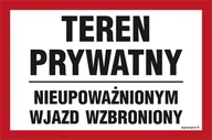 Tablice BHP - NC073 TEREN PRYWATNY NIEUPOWAŻNIONYM WJAZD WZBRONIONY, PN - PŁYTA PCV 1MM; (200X133MM) - miniaturka - grafika 1