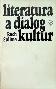 Literatura a dialog kultur - Książki o kulturze i sztuce - miniaturka - grafika 1