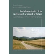 Podręczniki dla szkół wyższych - Kształtowanie sieci dróg na obszarach wiejskich Wioleta Krupowicz - miniaturka - grafika 1