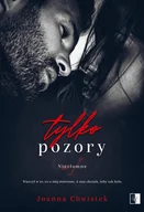 Romanse - NieZwykłe Tylko pozory. Niezłomne. Tom 1 - Joanna Chwistek - miniaturka - grafika 1